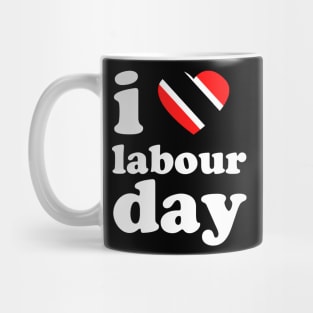 I Love Labour Day | Trini Culture | I Love Trinidad And Tobago | Trinidad Slang Mug